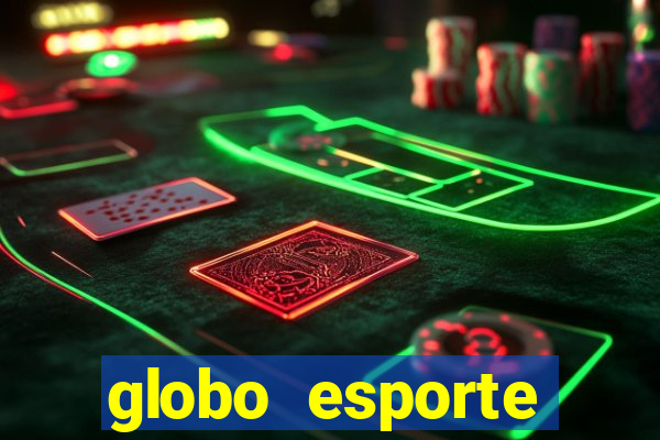globo esporte absolutamente tudo sobre esporte enoticias pop
